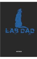 Lab Dad Notebook: Blank Lined Labrador Retriever Notebook / Journal - Great Accessories & Father's Day Gift Idea for Lab Owner & Lover.