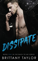 Dissipate