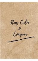 Stay Calm & Conquer