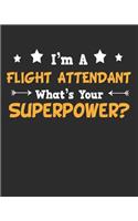 I'm a Flight Attendant What's Your Superpower