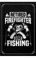 Retired Firefighter Gone Fishing