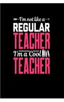 I'm Not Like a Regular Teacher, I'm a Cool Teacher