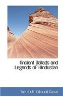 Ancient Ballads and Legends of Hindustan