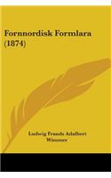 Fornnordisk Formlara (1874): (English)