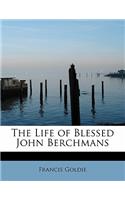 The Life of Blessed John Berchmans