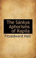 The S Nkya Aphorisms of Kapila