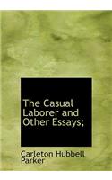 The Casual Laborer and Other Essays;
