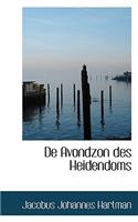 de Avondzon Des Heidendoms