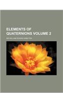 Elements of Quaternions Volume 2: (English)