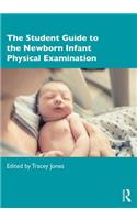 Student Guide to the Newborn Infant Physical Examination