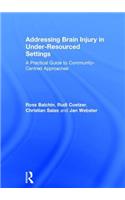 Addressing Brain Injury in Under-Resourced Settings