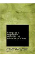 Georgia as a Proprietary Province