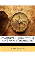 Practical Instructions for Private Theatricals