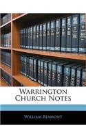 Warrington Church Notes