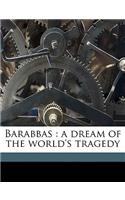 Barabbas: A Dream of the World's Tragedy Volume 3