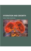 Hydration and Growth