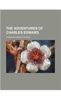 The Adventures of Charles Edward