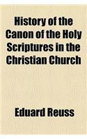 History of the Canon of the Holy Scriptures in the Christian Church