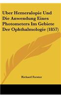 Uber Hemeralopie Und Die Anwendung Eines Photometers Im Gebiete Der Ophthalmologie (1857)