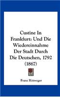 Custine in Frankfurt