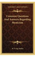 Common Questions and Answers Regarding Mysticism