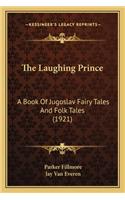 Laughing Prince the Laughing Prince