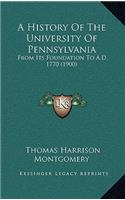 A History Of The University Of Pennsylvania