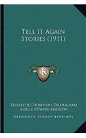 Tell It Again Stories (1911)