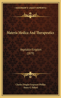 Materia Medica and Therapeutics