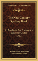 The New Century Spelling Book