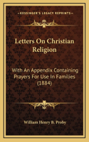 Letters On Christian Religion