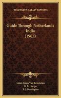 Guide Through Netherlands India (1903)