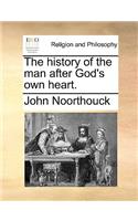The History of the Man After God's Own Heart.