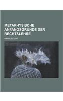 Metaphysische Anfangsgrunde Der Rechtslehre
