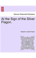 At the Sign of the Silver Flagon.