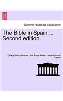 Bible in Spain ...Vol. I. Second Edition.
