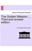 The Golden Mileston ... Third and Revised Edition.