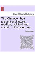 The Chinese, Their Present and Future