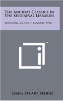 The Ancient Classics in the Mediaeval Libraries
