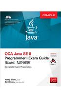 OCA Java SE 8 Programmer I Exam Guide (Exams 1Z0-808)