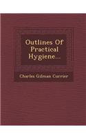 Outlines of Practical Hygiene...: (English)