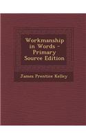 Workmanship in Words