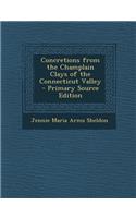 Concretions from the Champlain Clays of the Connecticut Valley: (English)