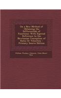 On a New Method of Obtaining the Differentials of Functions: With Especial Reference to the Newtonian Conception of Rates or Velocities