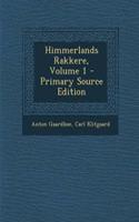 Himmerlands Rakkere, Volume 1