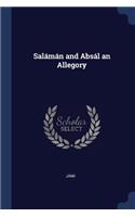 Salámán and Absál an Allegory
