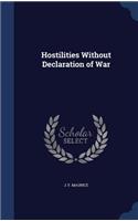 Hostilities Without Declaration of War: (English)