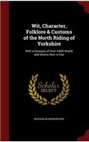 Wit, Character, Folklore & Customs of the North Riding of Yorkshire