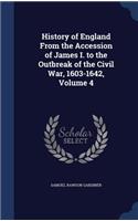 History of England From the Accession of James I. to the Outbreak of the Civil War, 1603-1642, Volume 4