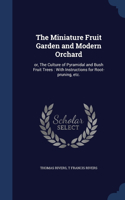 The Miniature Fruit Garden and Modern Orchard